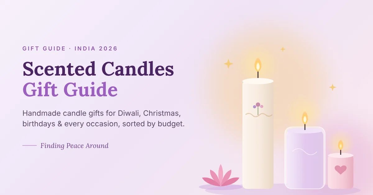 Scented Candles Gift Guide India 2026 – Best Handmade Candles for Every Occasion